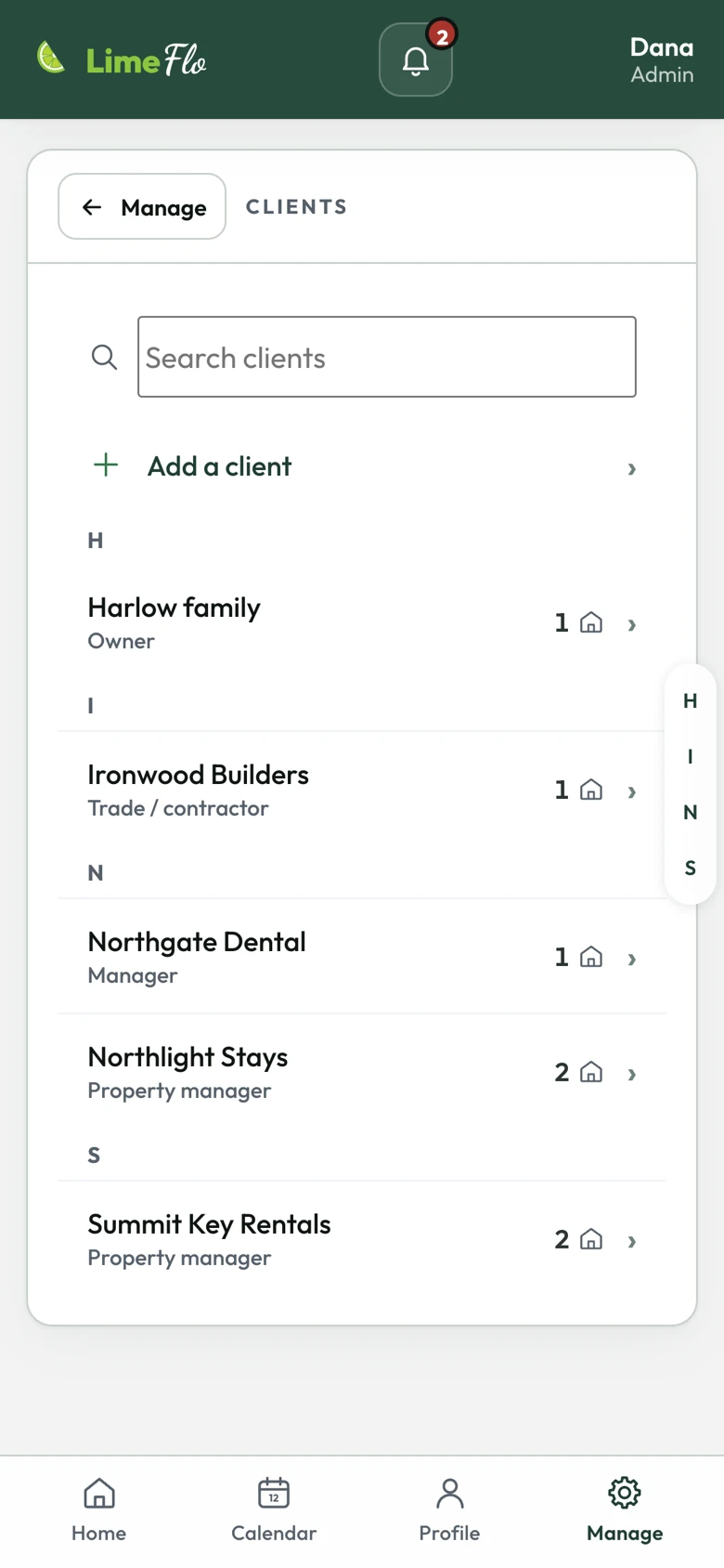 The client list: a family who owns a home, a building contractor, a dental office and two property managers.
